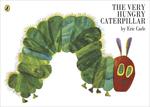 The Very Hungry Caterpillar