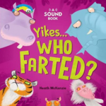 Yikes...Who Farted?