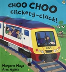 Choo Choo Clickety-Clack
