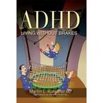 ADHD Living Without Brakes