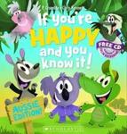If You're Happy & You Know It!