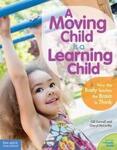 A Moving Child is A Learning Child
