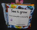 See It Grow-From Caterpillar To Butterfly