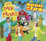 The Mik Maks Working on the Farm CD