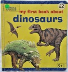 MY FIRST BOOK ABOUT DINOSAURS