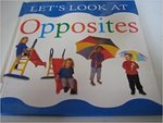 LET'S LOOK AT OPPOSITES