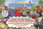 THOMAS THE TANK ENGINE'S WHISTLE STOP SURPRISE