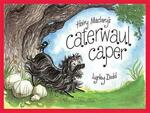 HAIRY MACLARY'S CATERWAUL CAPER