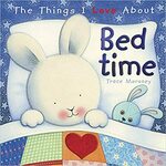 THE THINGS I LOVE ABOUT BEDTIME