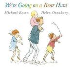 WE'RE GOING ON A BEAR HUNT
