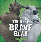 THE VERY BRAVE BEAR