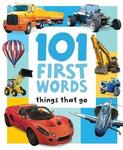 101 FIRST WORDS - Things That Go
