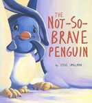 THE NOT-SO-BRAVE PENGUIN