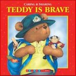 8495: TEDDY IS BRAVE