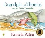 GRANDPA AND THOMAS AND THE GREEN UMBRELLA