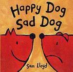 HAPPY DOG SAD DOG