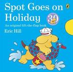 SPOT GOES ON HOLIDAY