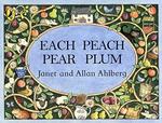 EACH PEACH PEAR PLUM