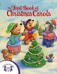 BOOK - MY FIRST BOOK OF CHRISTMAS CAROLS