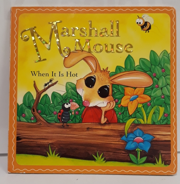 E3.163.9: Marshall Mouse When It Is Hot