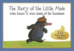 E30019: BOOK - The Story of the Little Mole who knew it was none of his business