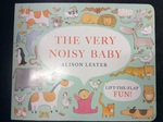 E31506: BOOK - The Very Noisy Baby - Lift the Flap