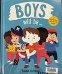 BOYS WILL BE