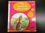 BOOK - THE TRAVELLING LITTLE RABBIT