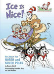 BOOK - ICE IS NICE, ALL ABOUT NORTH AND SOUTH POLES