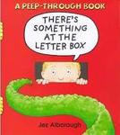 BOOK - THERE'S SOMETHING AT THE LETTER BOX