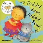 BOOK - TEDDY BEAR, TEDDY BEAR! SIGN & SINGALONG