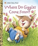 BOOK - Where Do Giggles Come From?