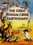 E30067: BOOK - The Great Possum Creek Earthquake