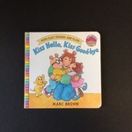 Kiss Hello, Kiss Goodbye, by Marc Brown
