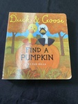 Duck & Goose Find a Pumpkin 