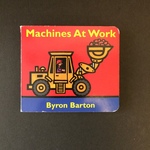 Machines at Work, by Byron Barton