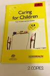 Caring for Children (2 copies)