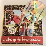 Let's go to Pre-School