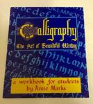 Calligraphy - The Art of Beautiful Writing 