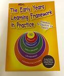 The Early Years Learning Framework in Practice