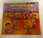 Springboard : to learning through play