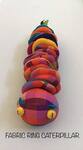 Fabric Ring Caterpillar