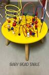 Baby Bead Table