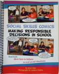 Social Skills Comics: Making Responsible Decisions in School