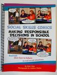 Social Skills Comics: Making Responsible Decisions in School
