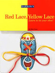 Red Lace / Yellow Lace