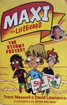 Maxi the Lifeguard:The Stormy Protest by Trent Maxwell and David Lawrence