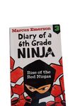 Diary of a 6th Grade Ninja: Rise Of The Red Ninjas by Marcus Emerson