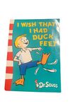 I Wish That I Had Duck Feet by Dr Seuss