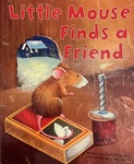 Little Mouse Finds a Friend by Gaby Goldsack